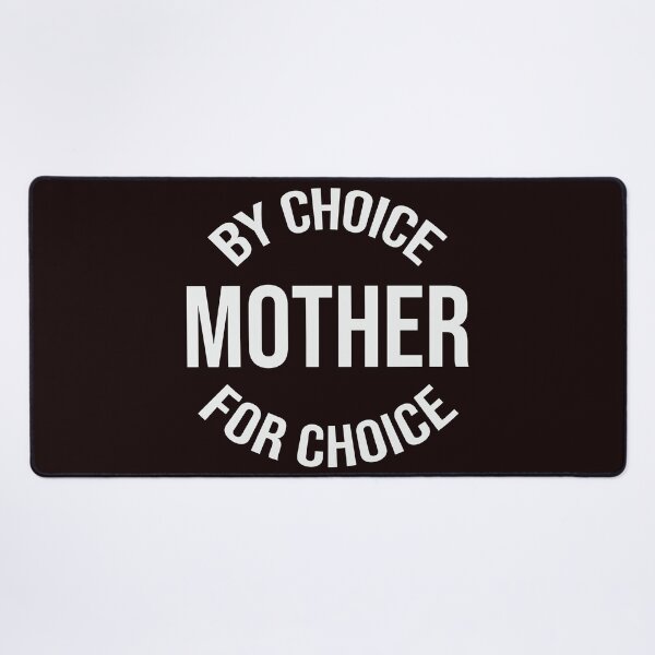 Item preview, mother by choice for choice feminist women's rights designed and sold by ElHallabi.