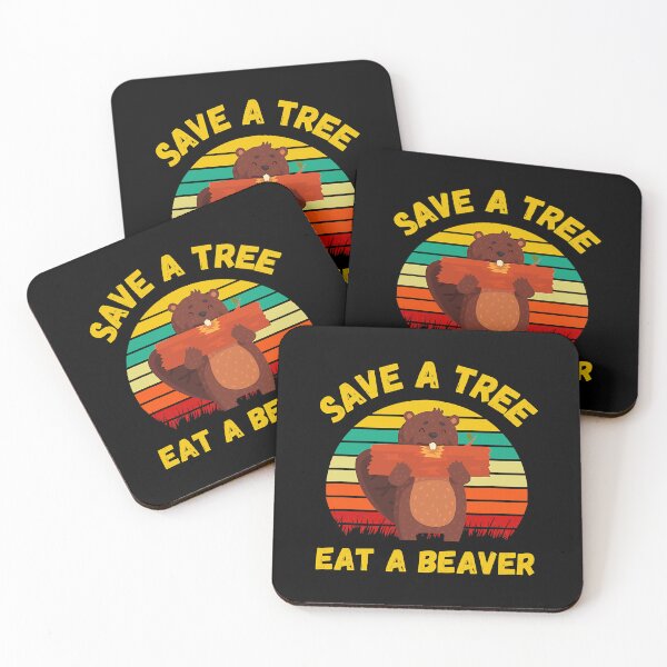 Item preview, Save A Tree Eat A Beaver Funny designed and sold by Xtjjae.