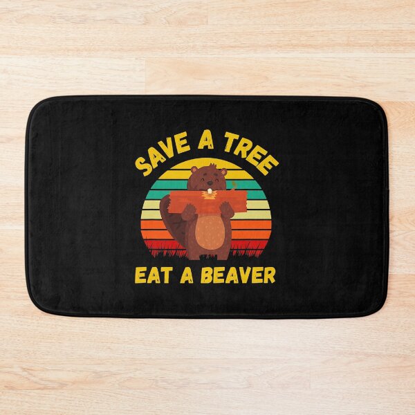 Item preview, Save A Tree Eat A Beaver Funny designed and sold by Xtjjae.