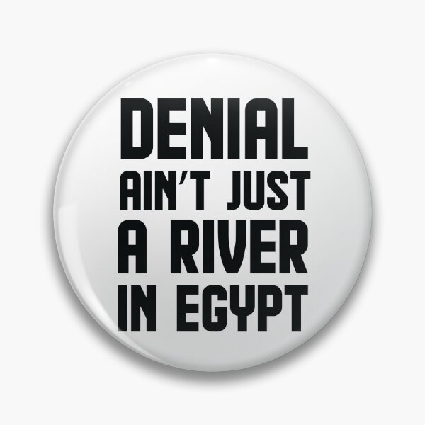 Item preview, Denial aint just a river in Egypt designed and sold by AnisosPteron.