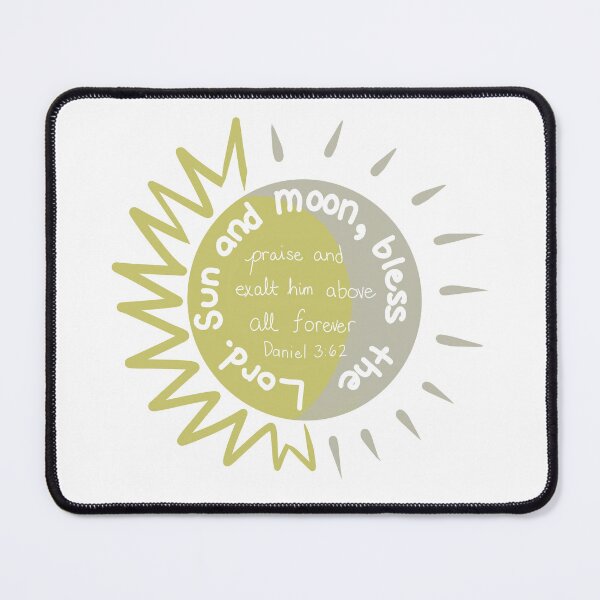 Item preview, Sun and the Moon Bless the Lord - Daniel 3:62 Scripture designed and sold by TheCatholicLady.