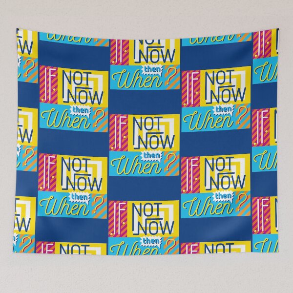 Item preview, If Not Now Then When? designed and sold by Rae134.