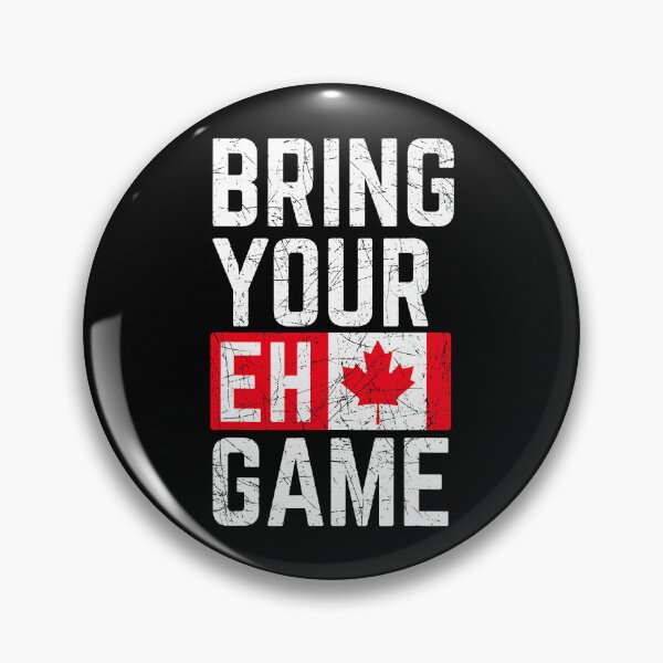 Item preview, Bring Your Eh Game Canadian Flag Canada Pride designed and sold by Xtjjae.