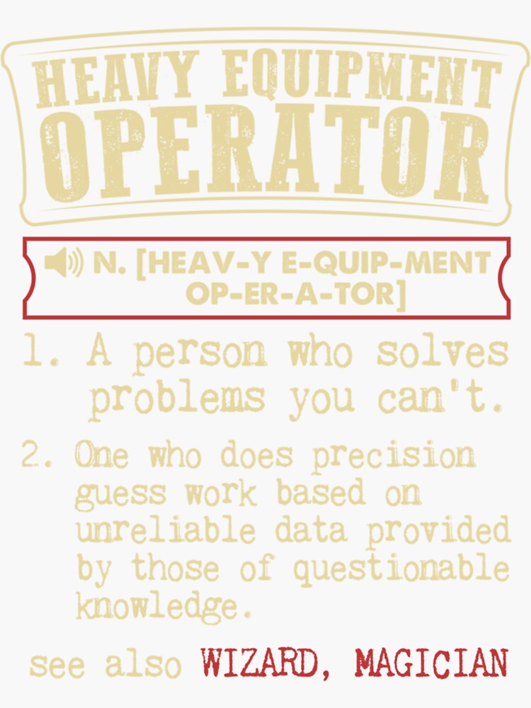 "Heavy Equipment Operator Definition " Sticker for Sale by DoYoonR