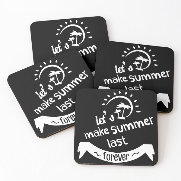 Item preview, Let's make summer Last forever designed and sold by Dollarex.