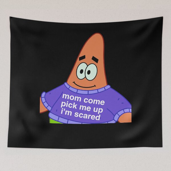 Item preview, Scared Patrick mom come pick me  im scared  designed and sold by harresseamanf.