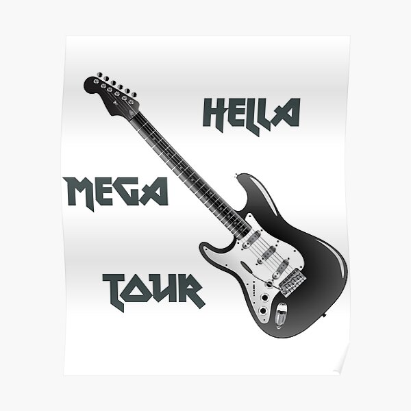 "hella mega tour " Poster for Sale by DobbinsStored Redbubble