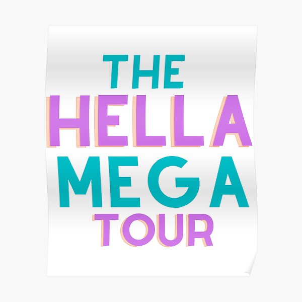 the-hella-mega-tour-2021-poster-for-sale-by-dobbinsstored-redbubble