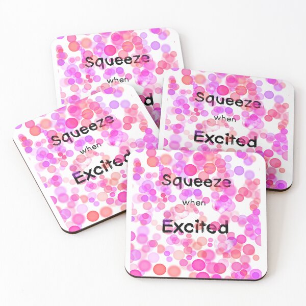 Item preview, Squeeze when excited  designed and sold by JustVibz.