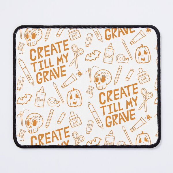 Item preview, CREATE TILL MY GRAVE designed and sold by Ruby Mendiola.