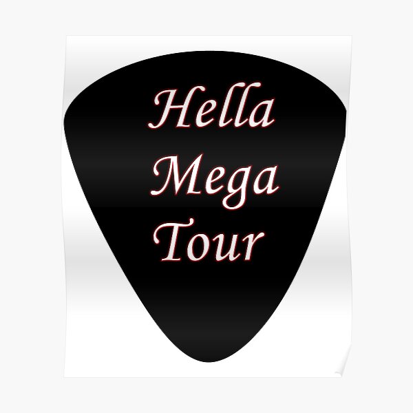 "Hella mega tour " Poster for Sale by Redbubble