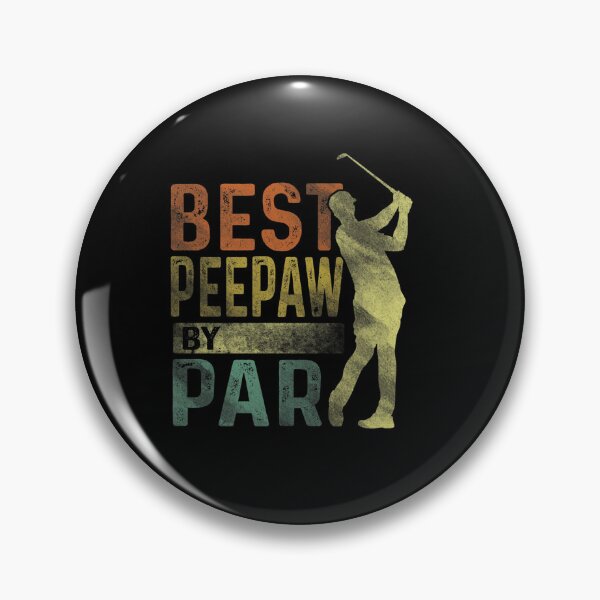 Item preview, BEST PEEPAW BY PAR FUNNY GOLF LOVER FATHERS DAY GRANDPA designed and sold by sobriowslen.
