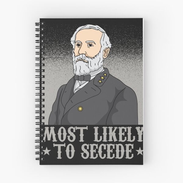 Item preview, ROBERT E. LEE / US CIVIL WAR: Most Likely To Secede designed and sold by woormle.