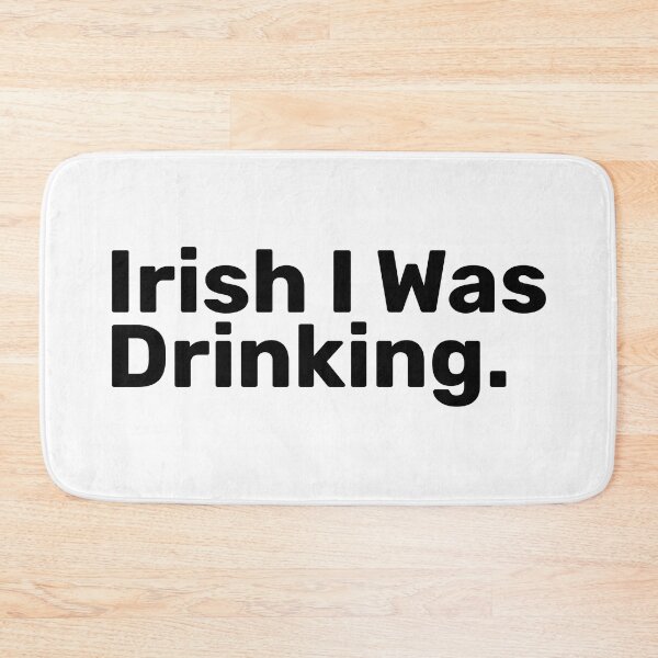 Item preview, Irish I Was Drinking | Irish puns designed and sold by BopleDesigns.