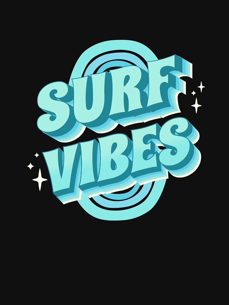 Essential for | T-Shirt Surfing Surf Vibes\