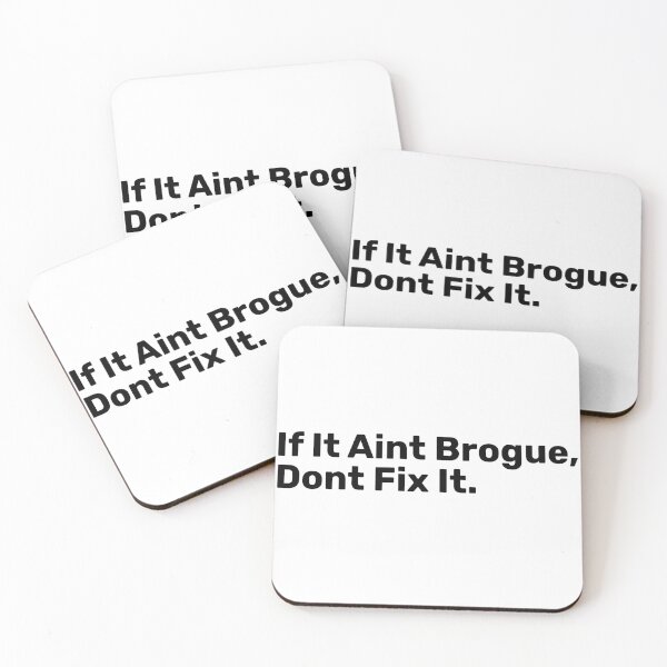 Item preview, If It Ain't Brogue, Don't Fix It - Irish puns designed and sold by BopleDesigns.
