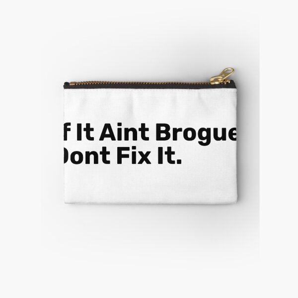 Artikelvorschau, Wenn es kein Brogue ist, reparieren Sie es nicht – irische Wortspiele entworfen und verkauft von BopleDesigns.