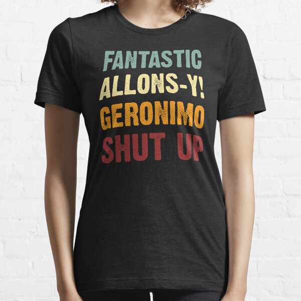 Who said it? Essential T-Shirt