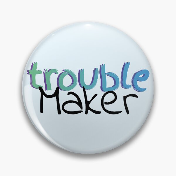 Item preview, Troublemaker designed and sold by wd777.