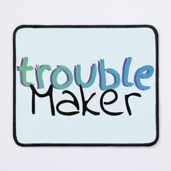 Item preview, Troublemaker designed and sold by wd777.