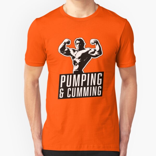 THE ORIGINAL Arnold Schwarzenegger - Pumping & Cumming Slim Fit T-Shirt