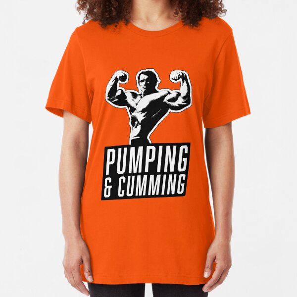 THE ORIGINAL Arnold Schwarzenegger - Pumping & Cumming Slim Fit T-Shirt