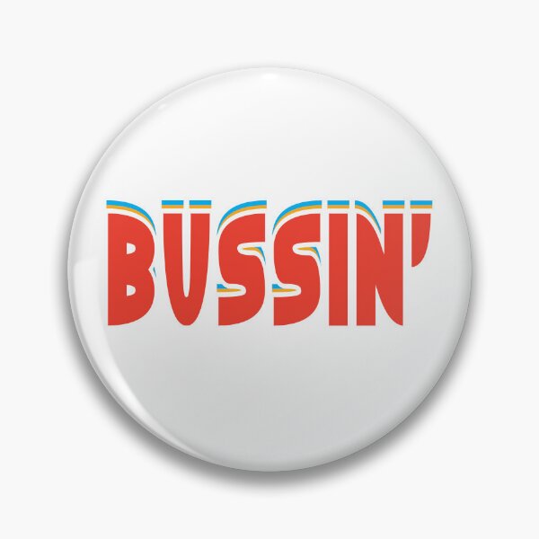 Item preview, Bussin’ designed and sold by AbstractBEE.