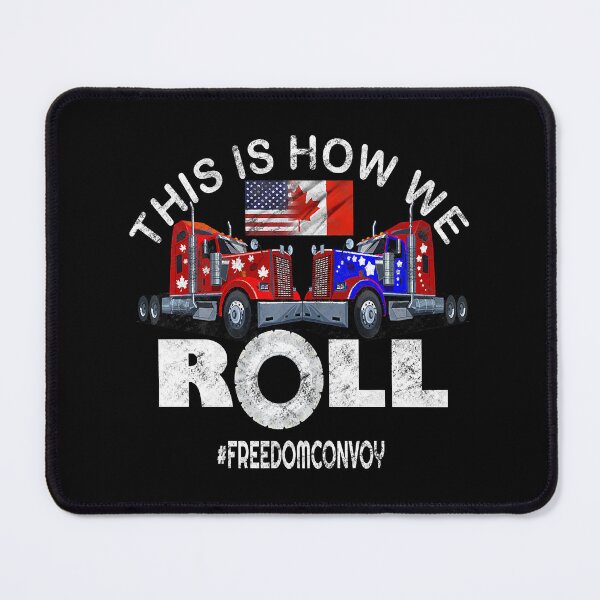 Item preview, This Is How We Roll Freedom Convoy In Support Of Truckers Mandate designed and sold by GardNewerd.