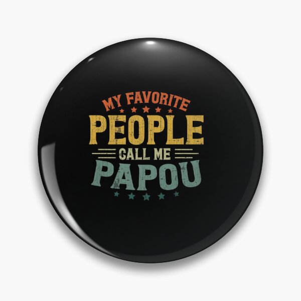 Item preview, RETRO MY FAVORITE PEOPLE CALL ME PAPOU FATHERS DAY GRANDPA designed and sold by sobriowslen.