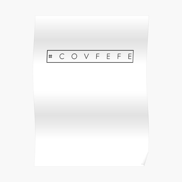Covfefe. Poster