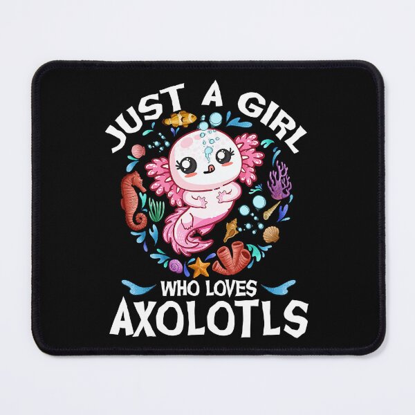 Item preview, Just A Girl Who Loves Axolotls Cute Axolotl Lover designed and sold by nwaja-art.