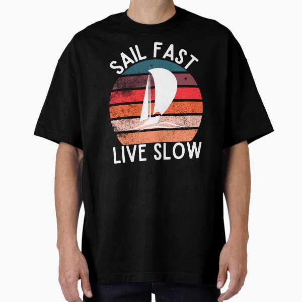 Item preview, Sail Fast Live Slow Retro Sunset designed and sold by RedSparkle.