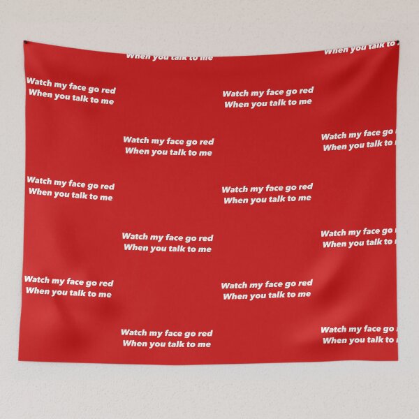 Item preview, Watch my face go red designed and sold by Trending-Ts.