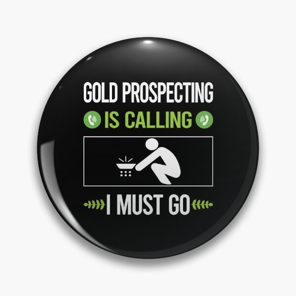 Item preview, It Is Calling Gold Prospecting designed and sold by saraokcstreva.