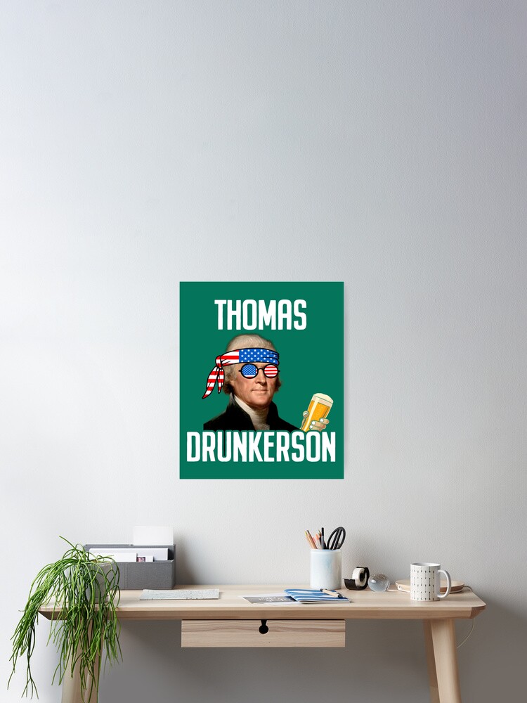 4th Of July Thomas Drunkerson Thomas Jefferson Premium T-Shirt