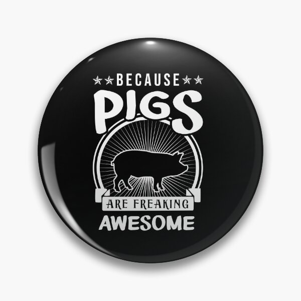 Item preview, Pigs are freaking awesome , Pigs Lover designed and sold by HolliuxGift.