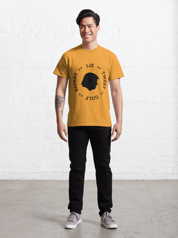 Classic T-Shirt mit Trump: LIE - TWEET - GOLF - REPEAT, designt und verkauft von dynamitfrosch