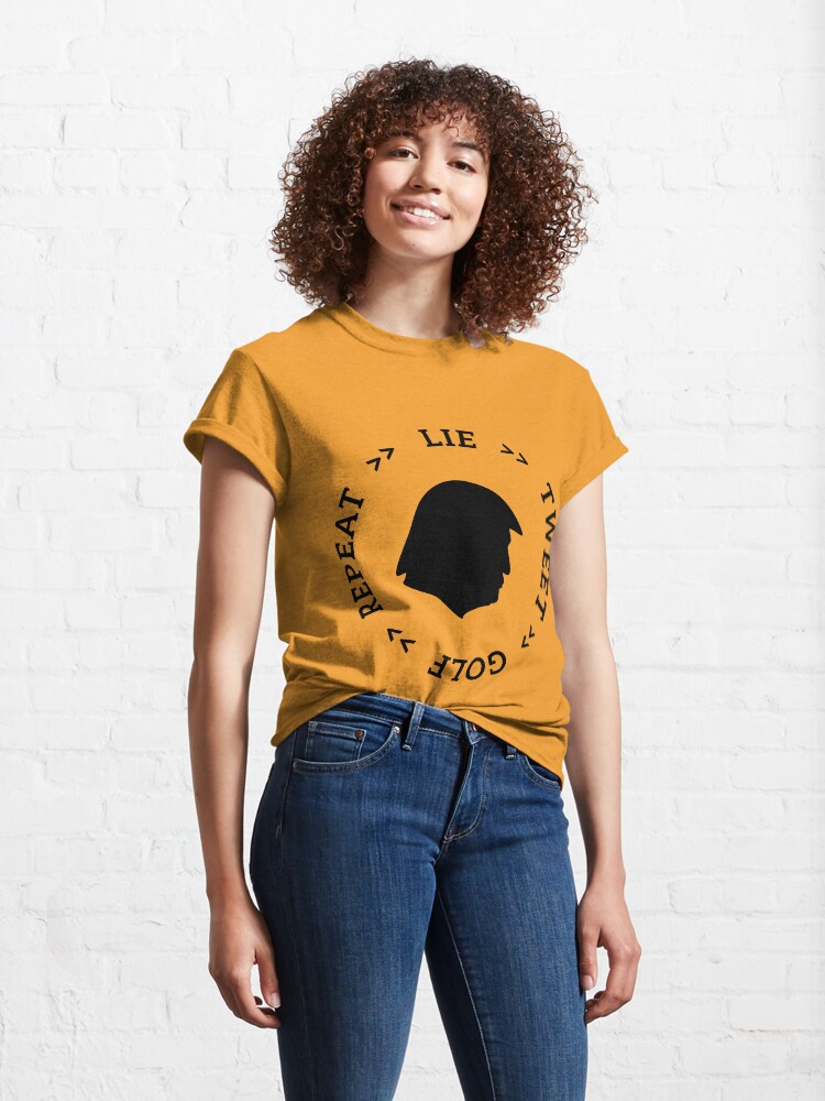 Thumbnail 4 von 7, Classic T-Shirt, Trump: LIE - TWEET - GOLF - REPEAT designt und verkauft von dynamitfrosch.