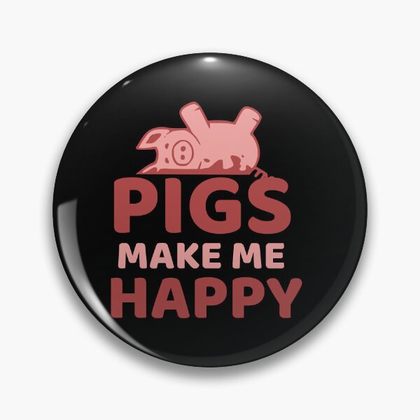 Item preview, Pigs make me happy designed and sold by HolliuxGift.