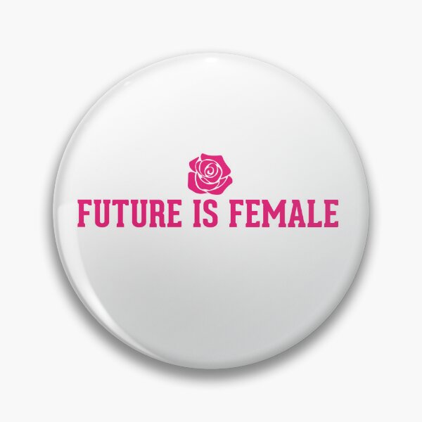 Item preview, Future is female designed and sold by AnisosPteron.