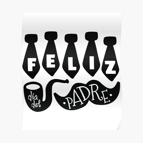 feliz-dia-del-padre-best-simple-for-your-father-poster-for-sale-by