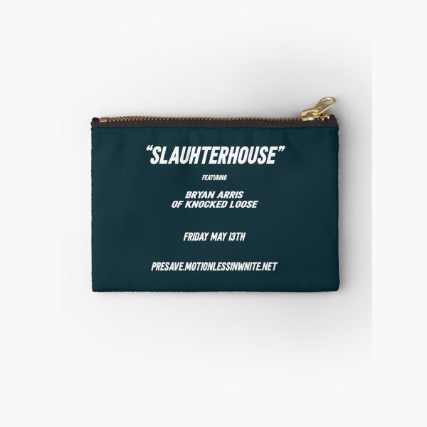 Item preview, SLAUHTERHOUSE  FEATURING  BRYAN ARRIS  OF KNOCKED LOOSE  FRIDAY MAY I3TH  PRESAVE.MOTIONLESSINWNITE. designed and sold by Interior1475.