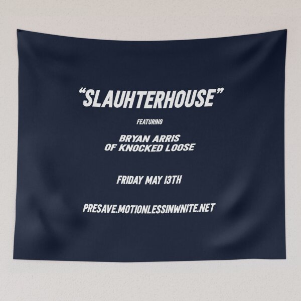 Item preview, SLAUHTERHOUSE  FEATURING  BRYAN ARRIS  OF KNOCKED LOOSE  FRIDAY MAY I3TH  PRESAVE.MOTIONLESSINWNITE. designed and sold by Interior1475.