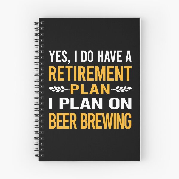 Item preview, My Retirement Plan Beer Brewing designed and sold by shannonim7t.