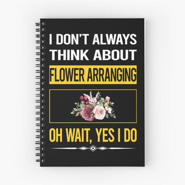Item preview, Funny Yes I Do Flower Arranging Arrangement Floral Design designed and sold by gowenefkolaob.