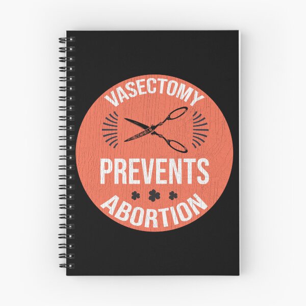 Item preview, Vasectomy Prevents Abortion designed and sold by Lori Gough.