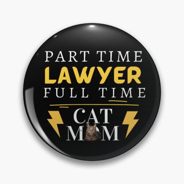 Item preview, Part Time Lawyer Full Time Cat Mom, Lawyer And Cat Mom designed and sold by Nero9o.
