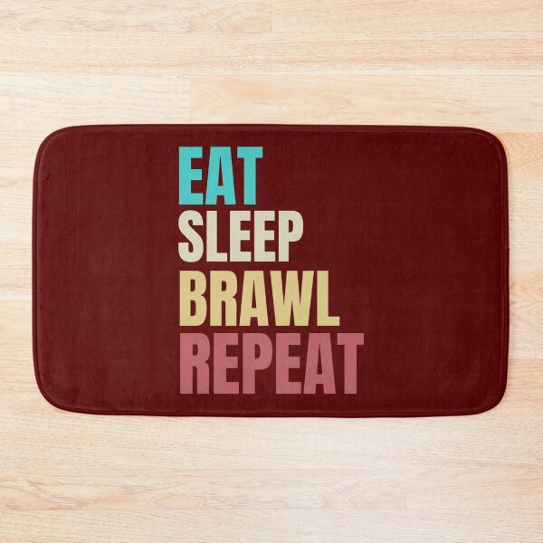 Item preview, EAT SLEEP BRAWL REPEAT,FUNNY BRAWL   designed and sold by TopCoice.