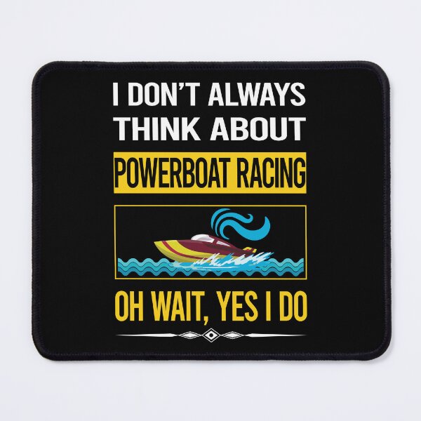 Item preview, Funny Yes I Do Powerboat Racing designed and sold by gowenefkolaob.