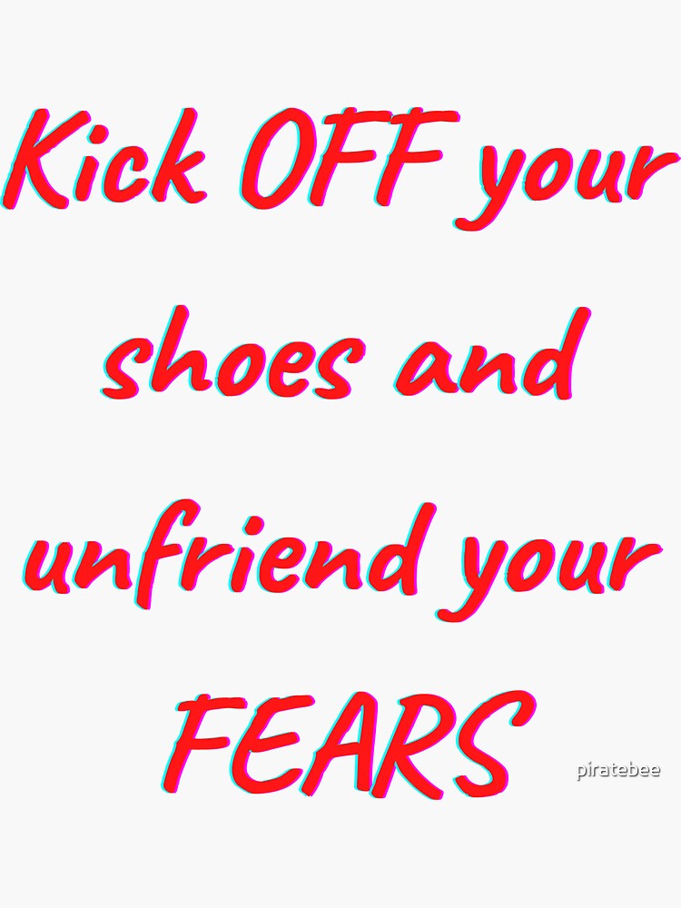 "Kick off your shoes" Sticker for Sale by piratebee Redbubble